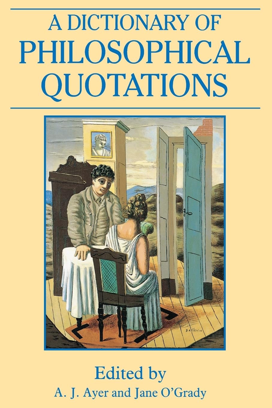 A Dictionary of Philosophical Quotations (Blackwell Reference)