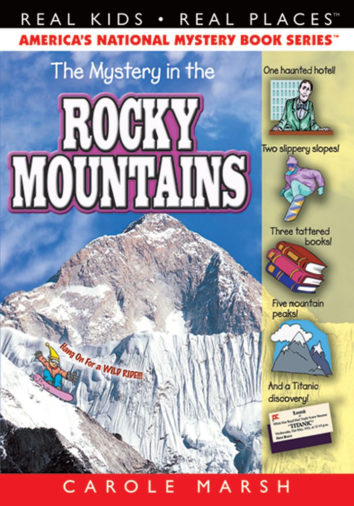 The Mystery in the Rocky Mountains (Real Kids! Real Places! (Paperback))
