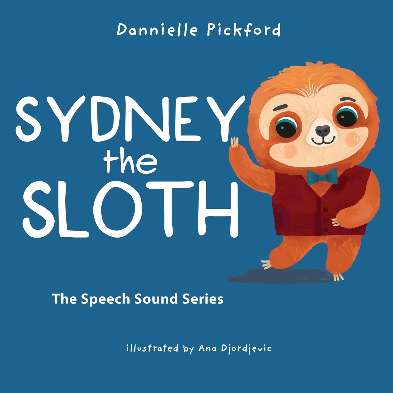 Sydney the Sloth: The Speech Sounds Series