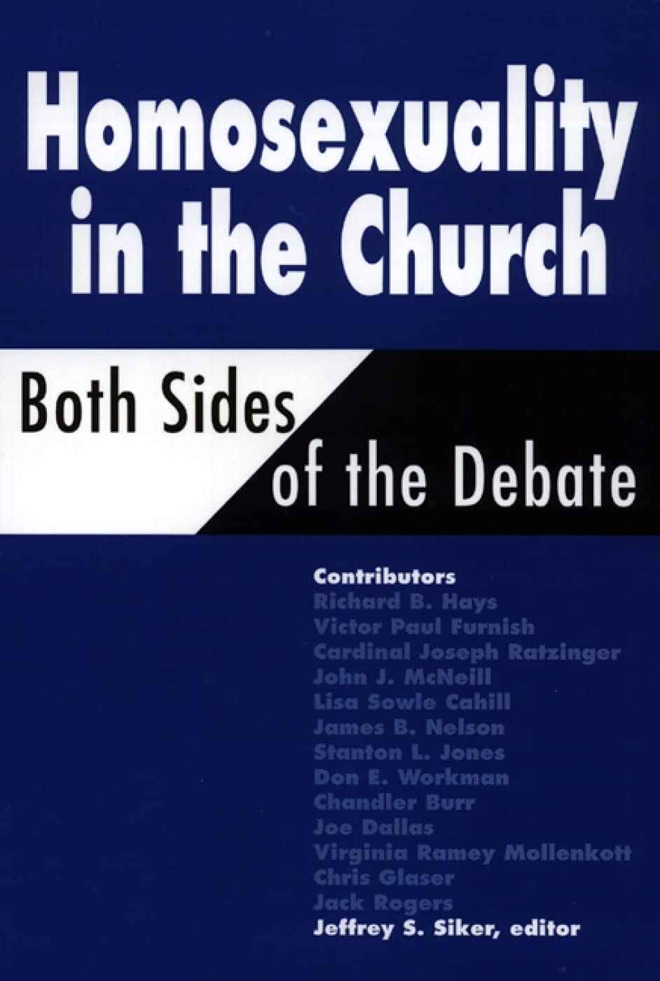 Homosexuality in the Church: Both Sides of the Debate (Movements)
