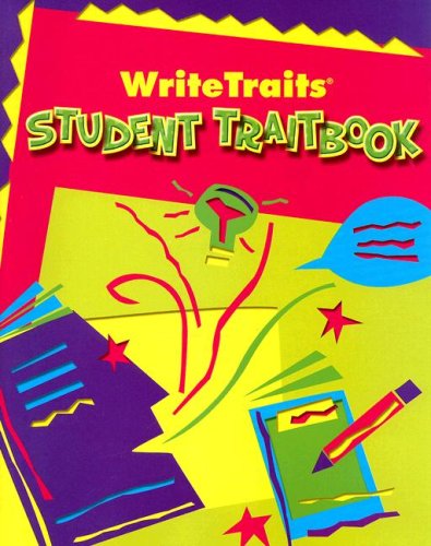 Great Source Write Traits: Student Edition Traitbook Grade 3 2002