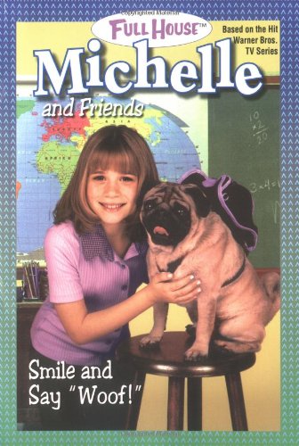 Smile and Say "Woof!" (Full House: Michelle)