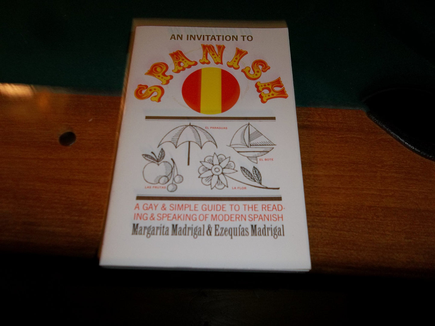 An Invitation to Spanish: A Gay & Simple Guide to the Reading & Speaking of Modern Spanish (Spanish Edition)