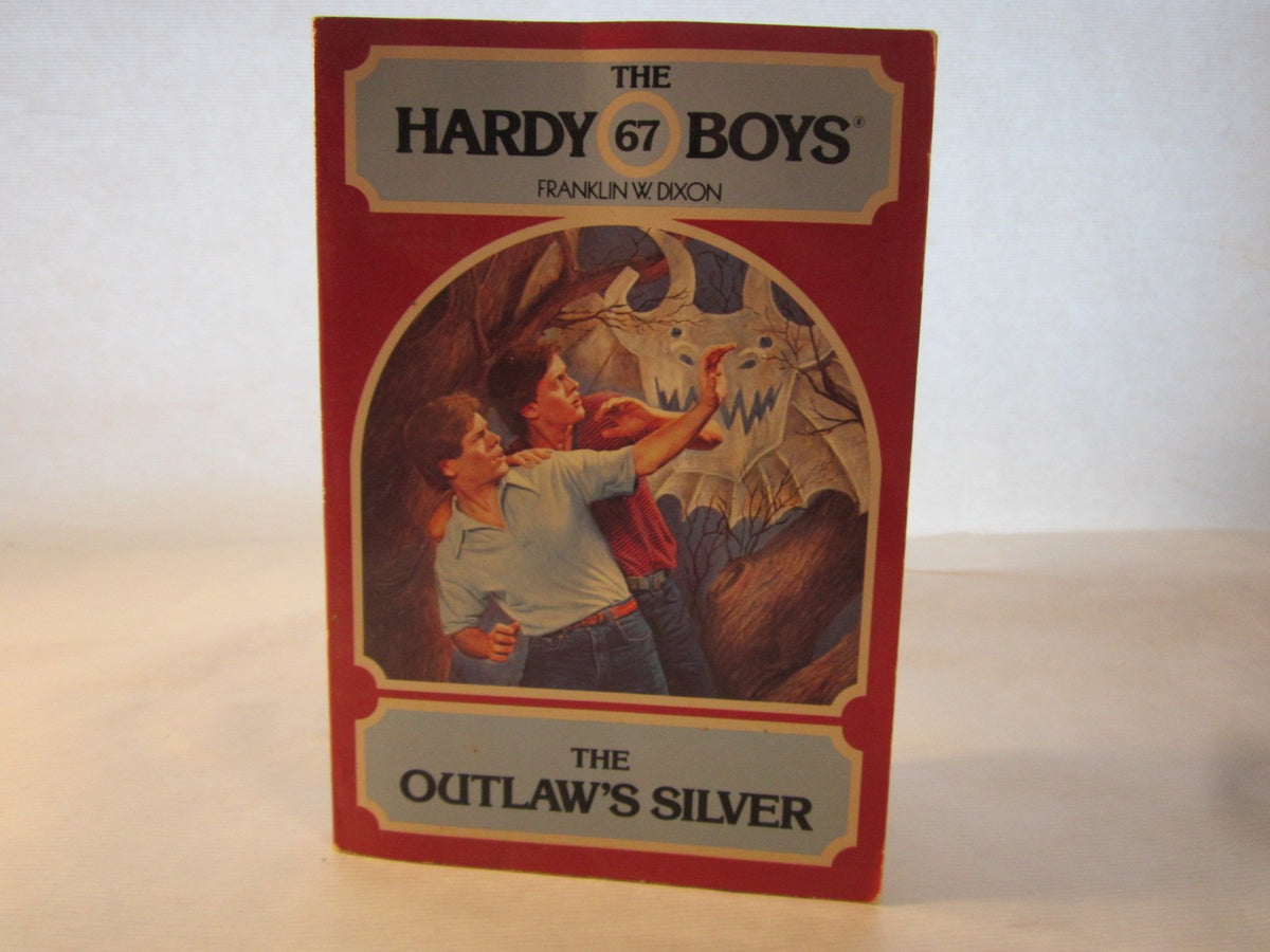 The Outlaw's Silver (Hardy Boys Series No. 67)