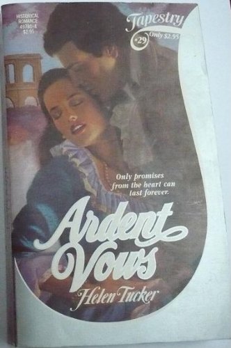 ARDENT VOWS (Tapestry Romance)