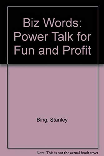 Biz Words: Power Talk for Fun and Profit