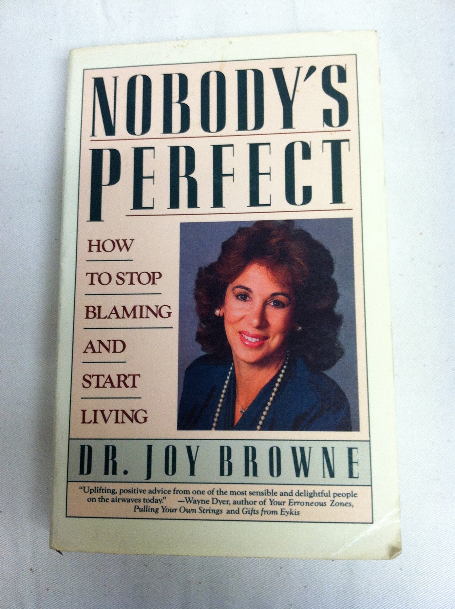 Nobody's Perfect: Advice for Blame-Free Living