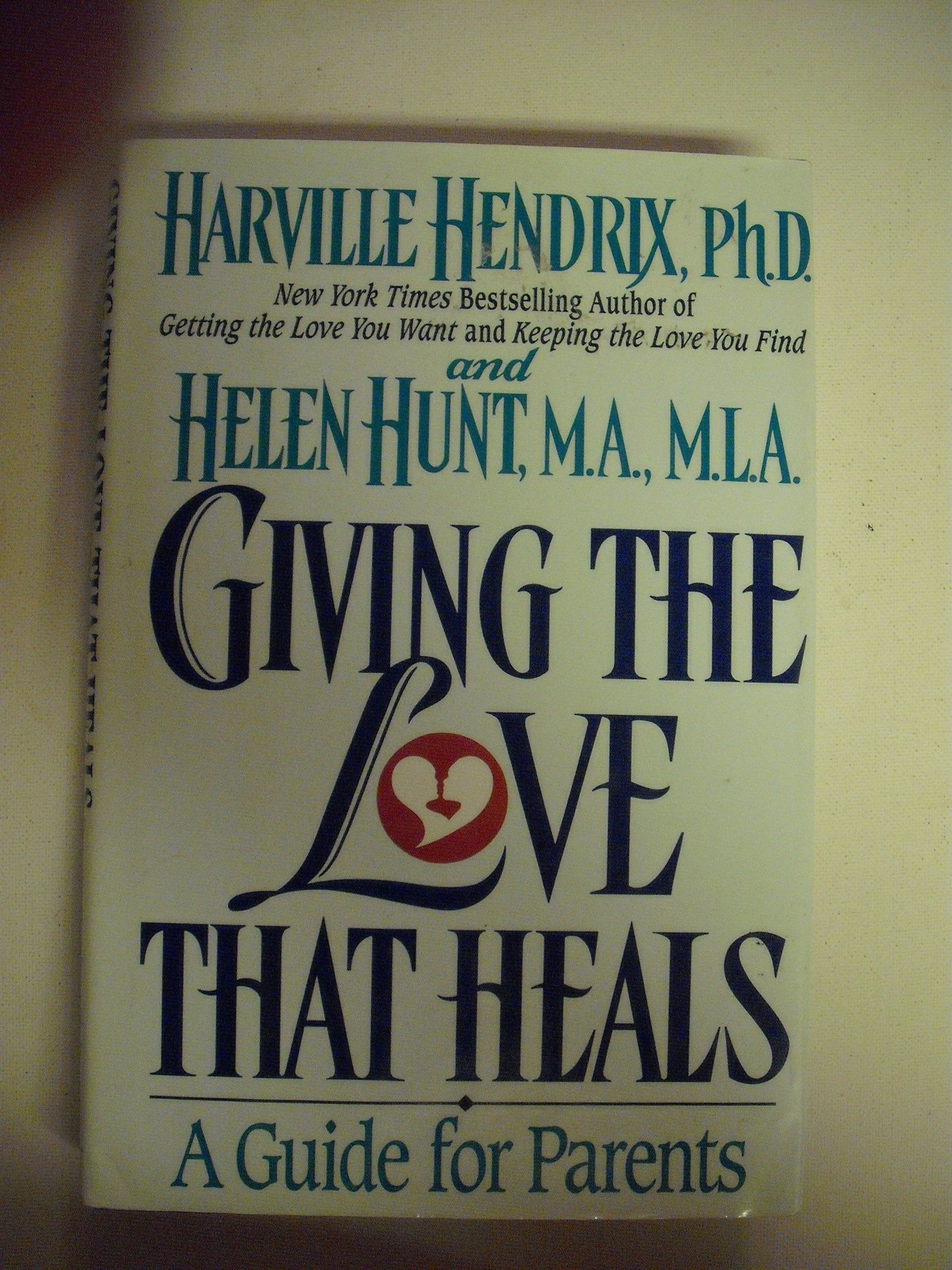 Giving the Love That Heals : A Guide for Parents