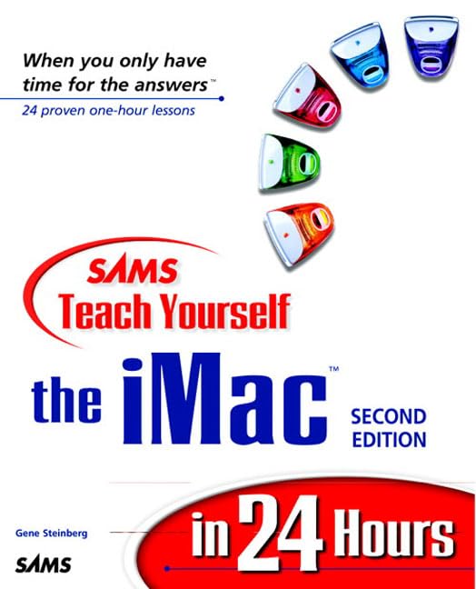 Sams Teach Yourself the Imac in 24 Hours (Teach Yourself)