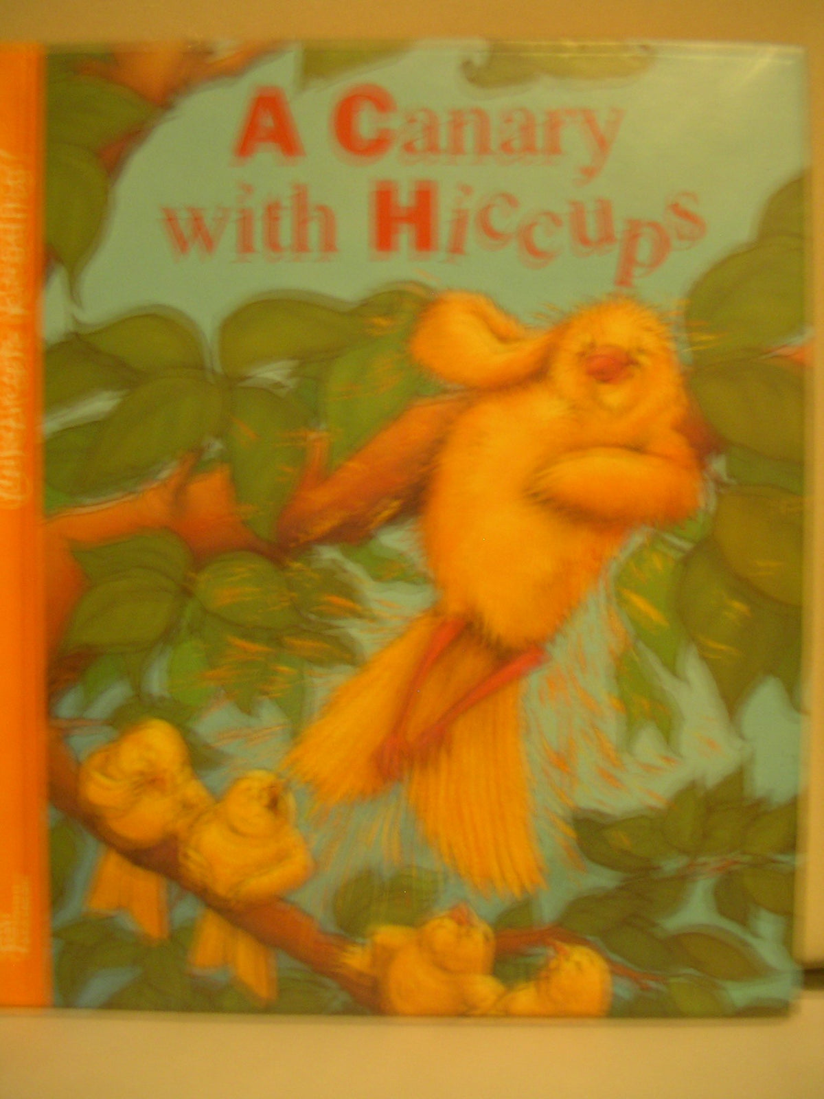 A Canary With Hiccups (Celebrate Reading)