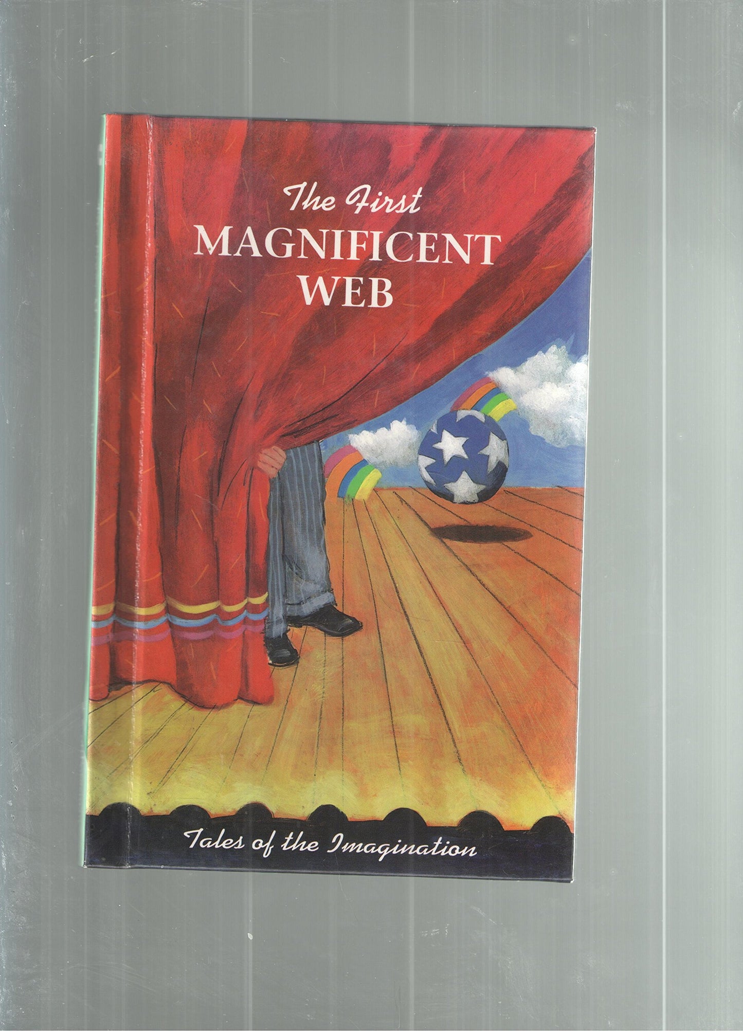 First Magnificent Web: Tales of the Imagination