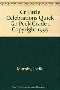 Cr Little Celebrations Quick Go Peek Grade 1 Copyright 1995