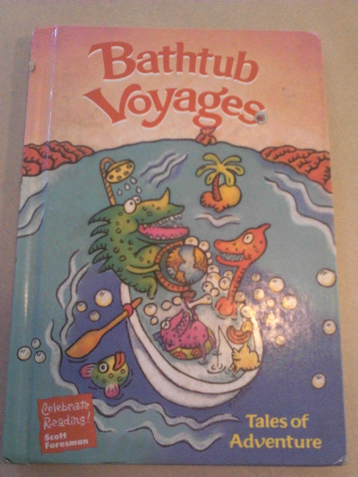 Bathtub Voyages: Tales of Adventure (Celebrate Reading)