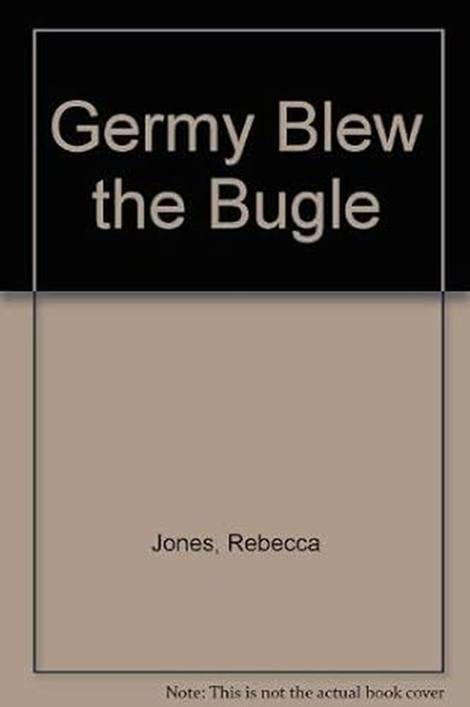 Germy Blew the Bugle