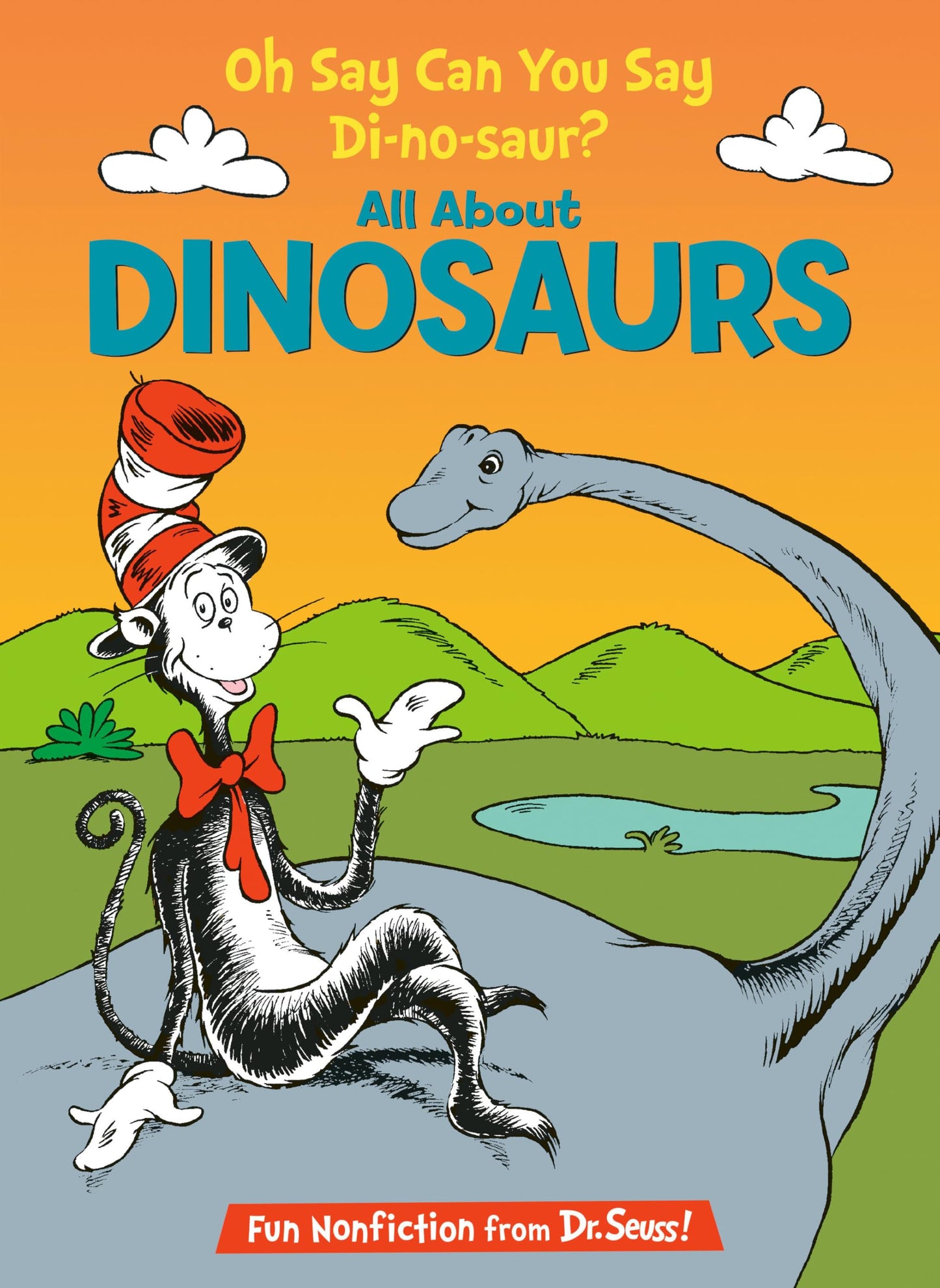 OH SAY CAN YOU SAY DI-NO-SAUR?: