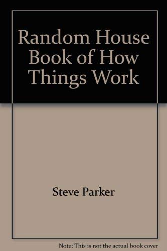 Random House Book of How Things Work