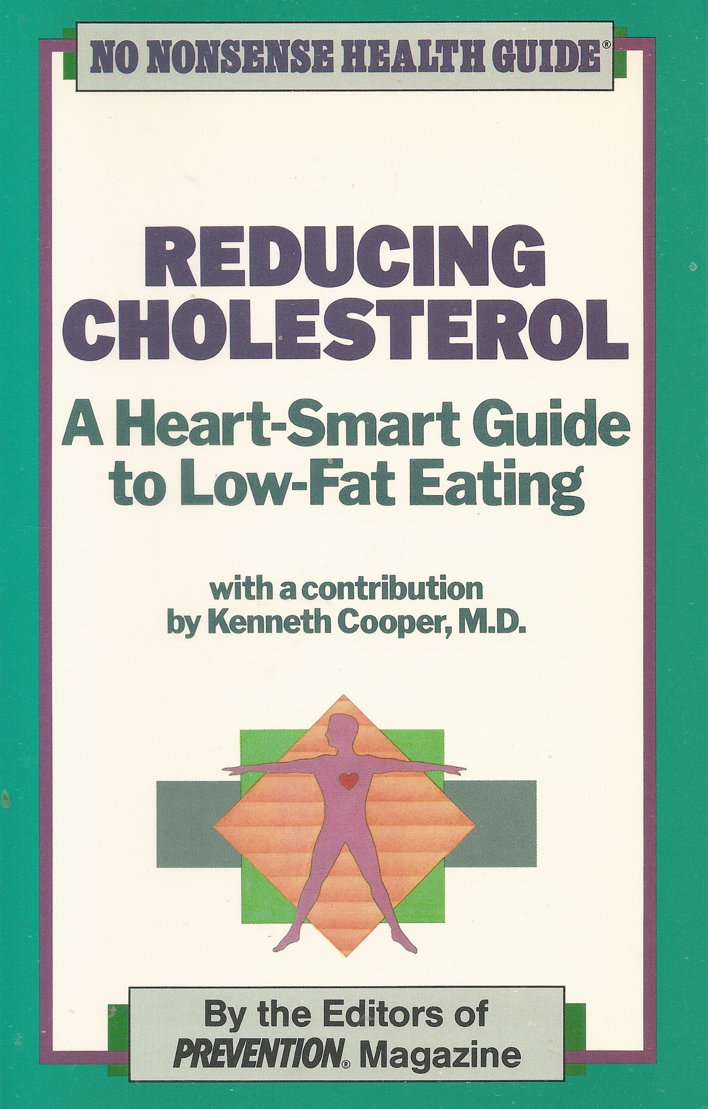 Reducing Cholesterol: A Heart-Smart Guide to Low-Fat Eating