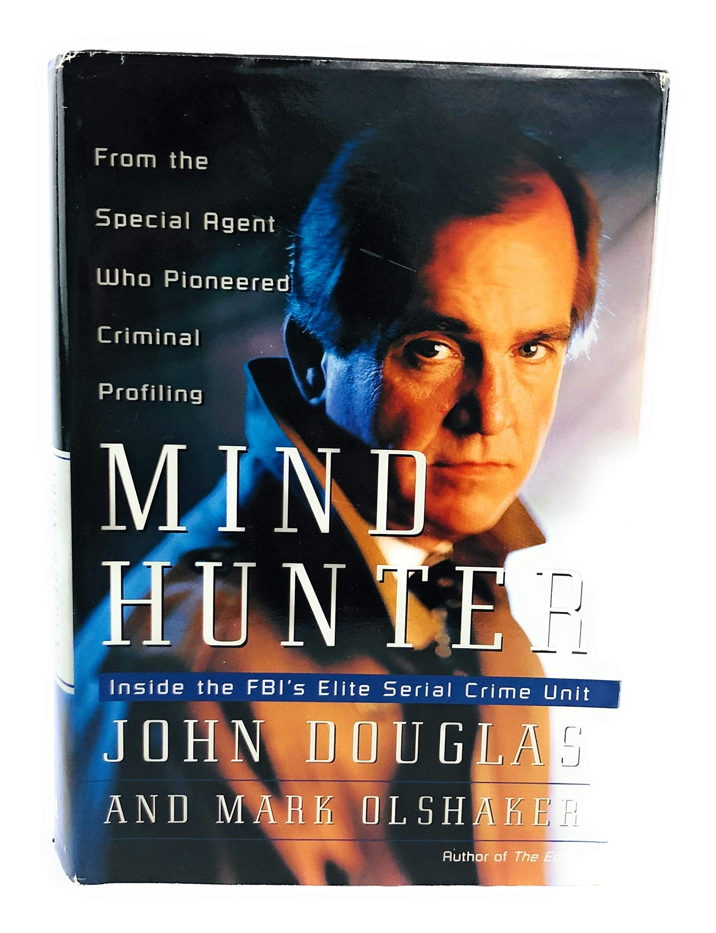 Mind Hunter: Inside the FBI's Elite Serial Crime Unit