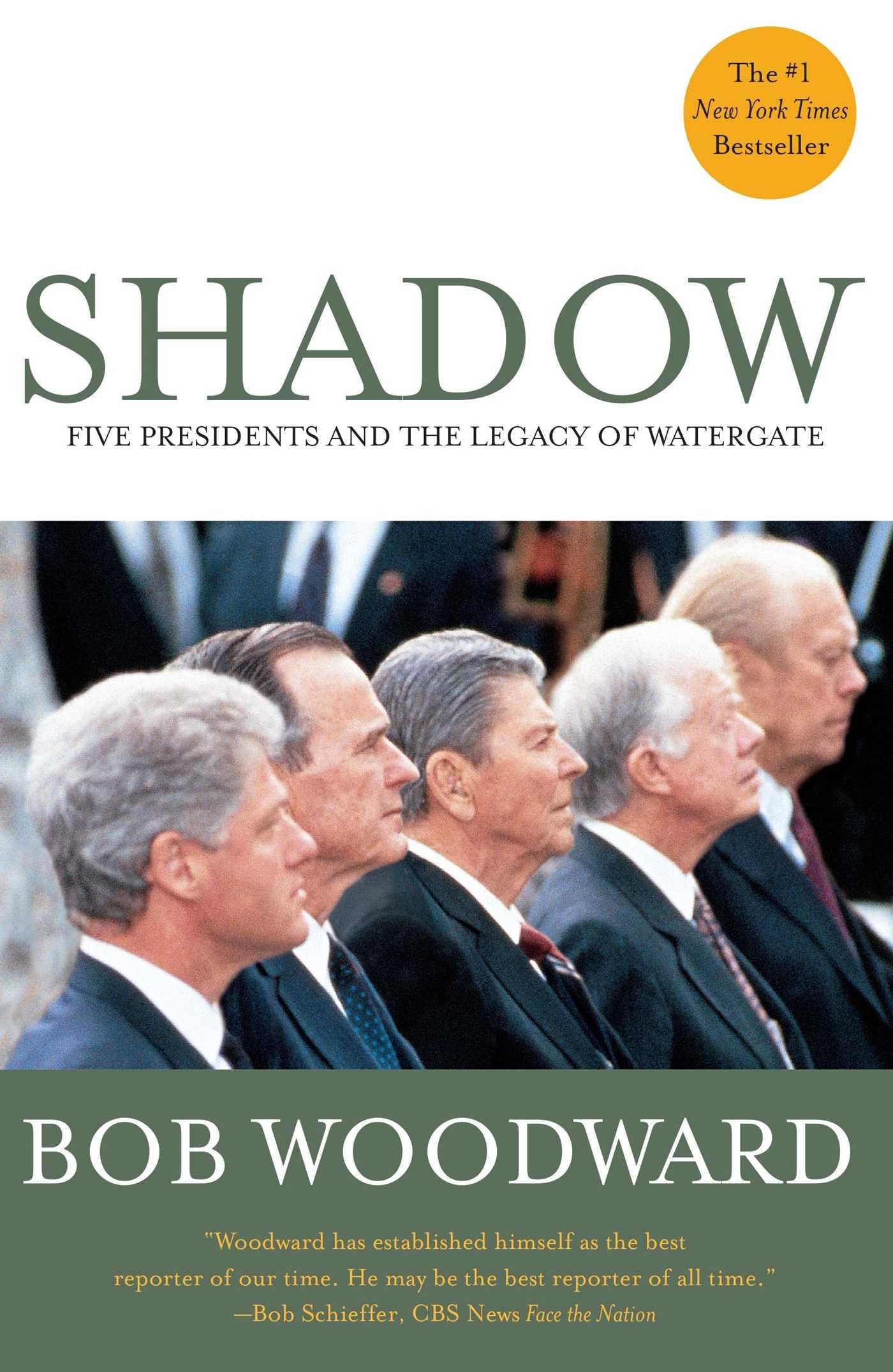 Shadow : Five Presidents and the Legacy of Watergate