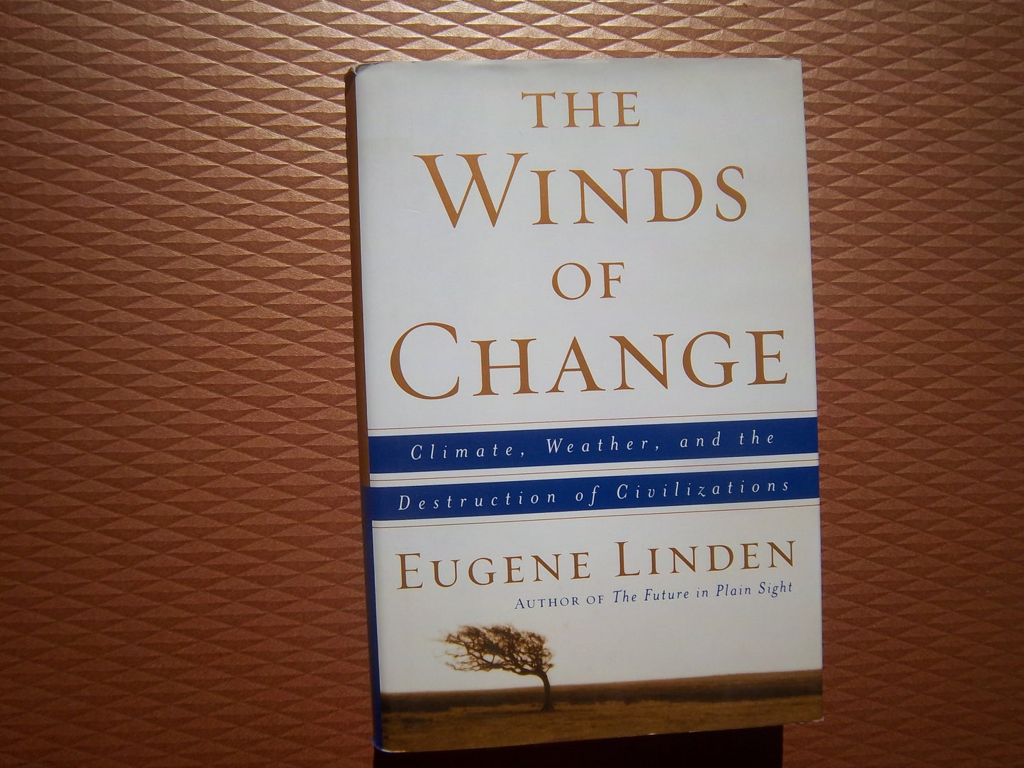 The Winds of Change: Climate, Weather, and the Destruction of Civilizations