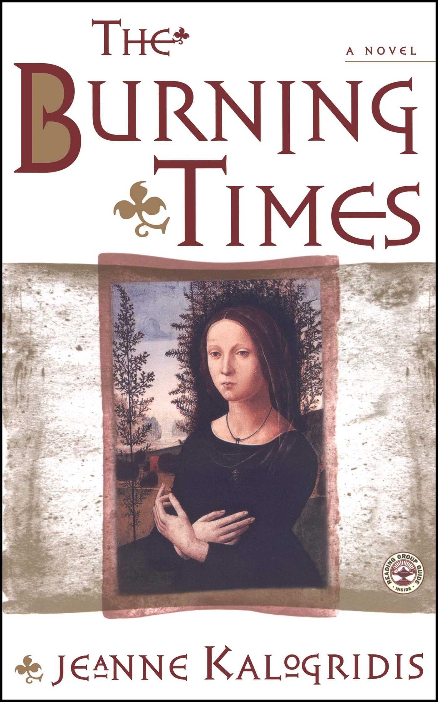 The Burning Times: A Novel