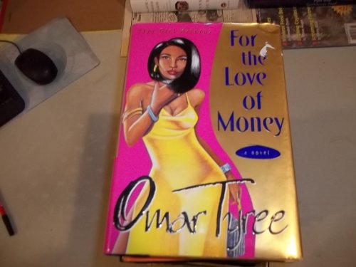 For the Love of Money : A Novel