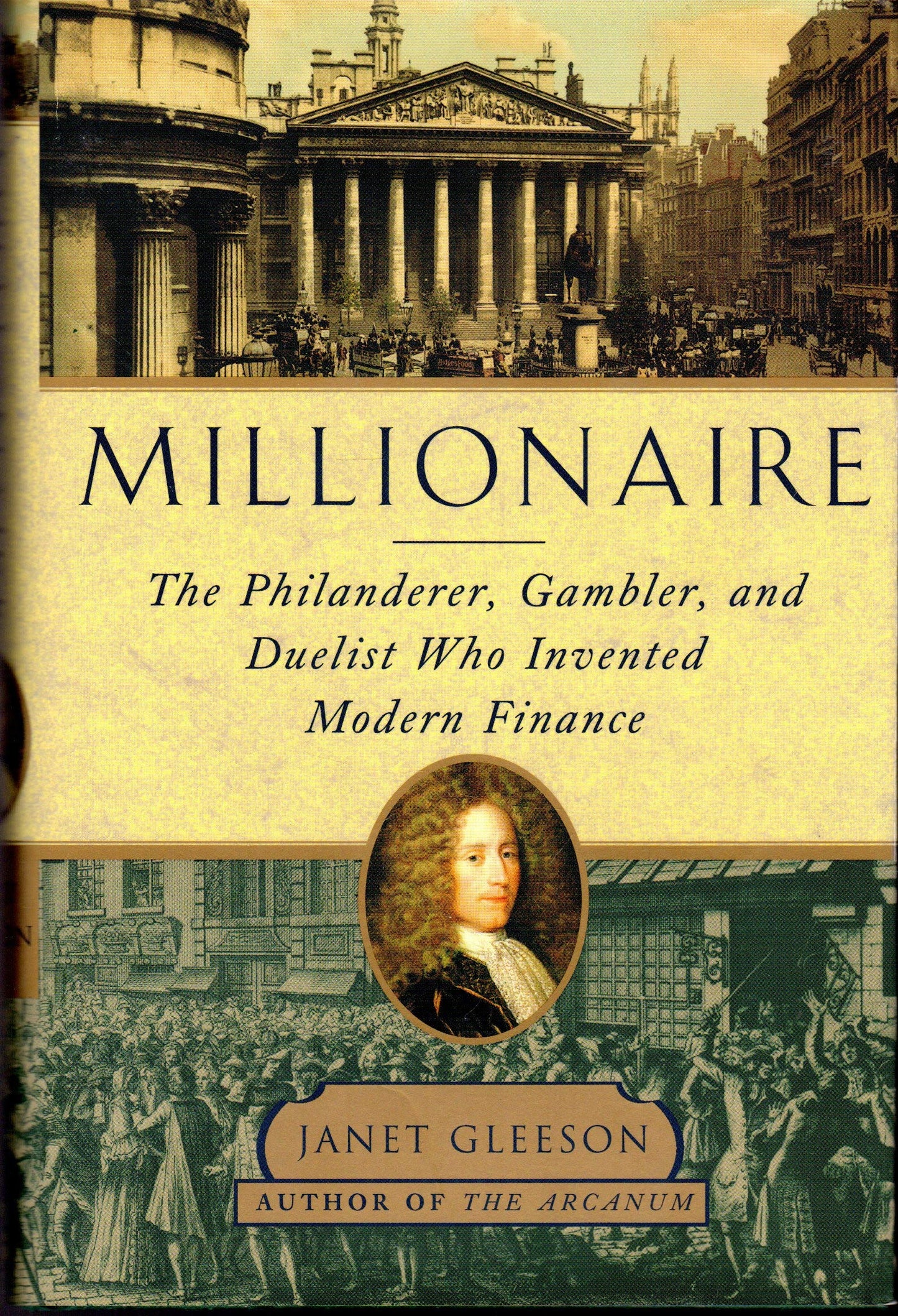 Millionaire : The Philanderer, Gambler, and Duelist Who Invented Modern Finance