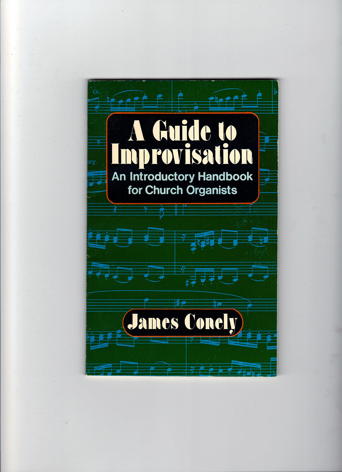A guide to improvisation: An introductory handbook for church organists