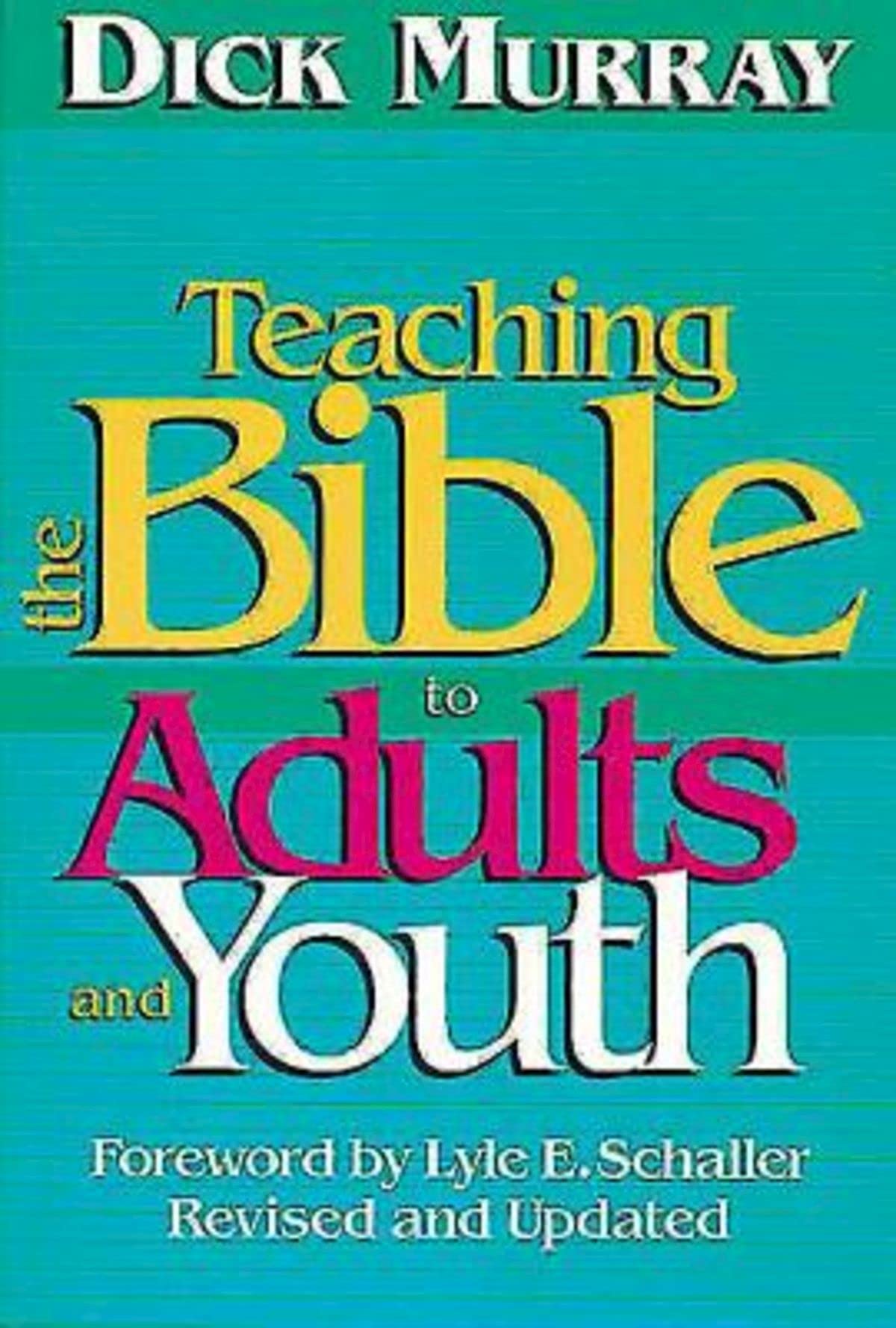 TEACHING THE BIBLE TO ADULTS AND