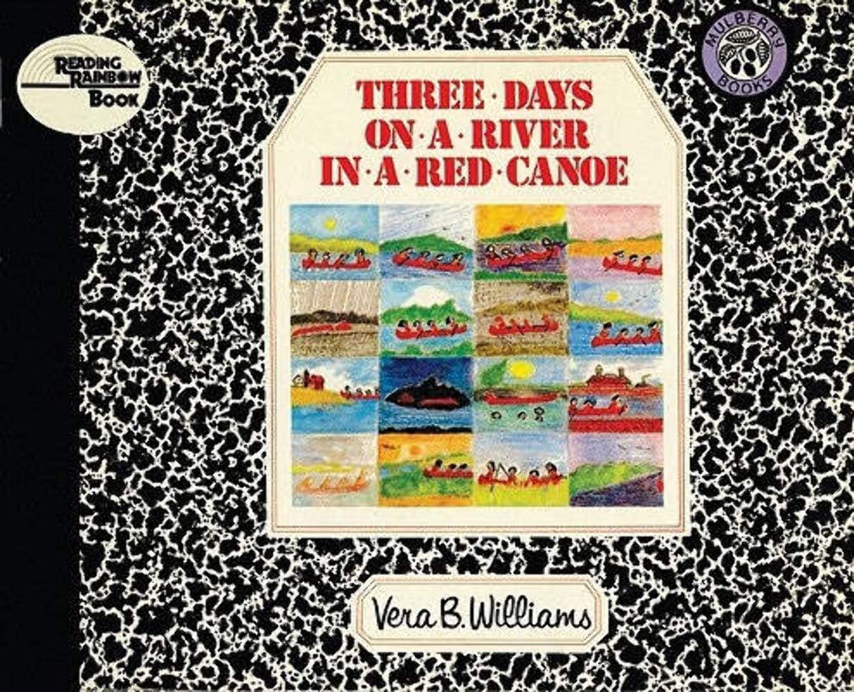 Three Days on a River in a Red Canoe: A Heartwarming Picture Book for Kids (Ages 4-8) About Family Camping (Reading Rainbow Books)