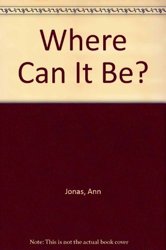 Where Can It Be?
