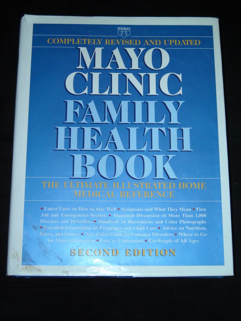 Mayo Clinic Family Health Book, Revised Second Edition
