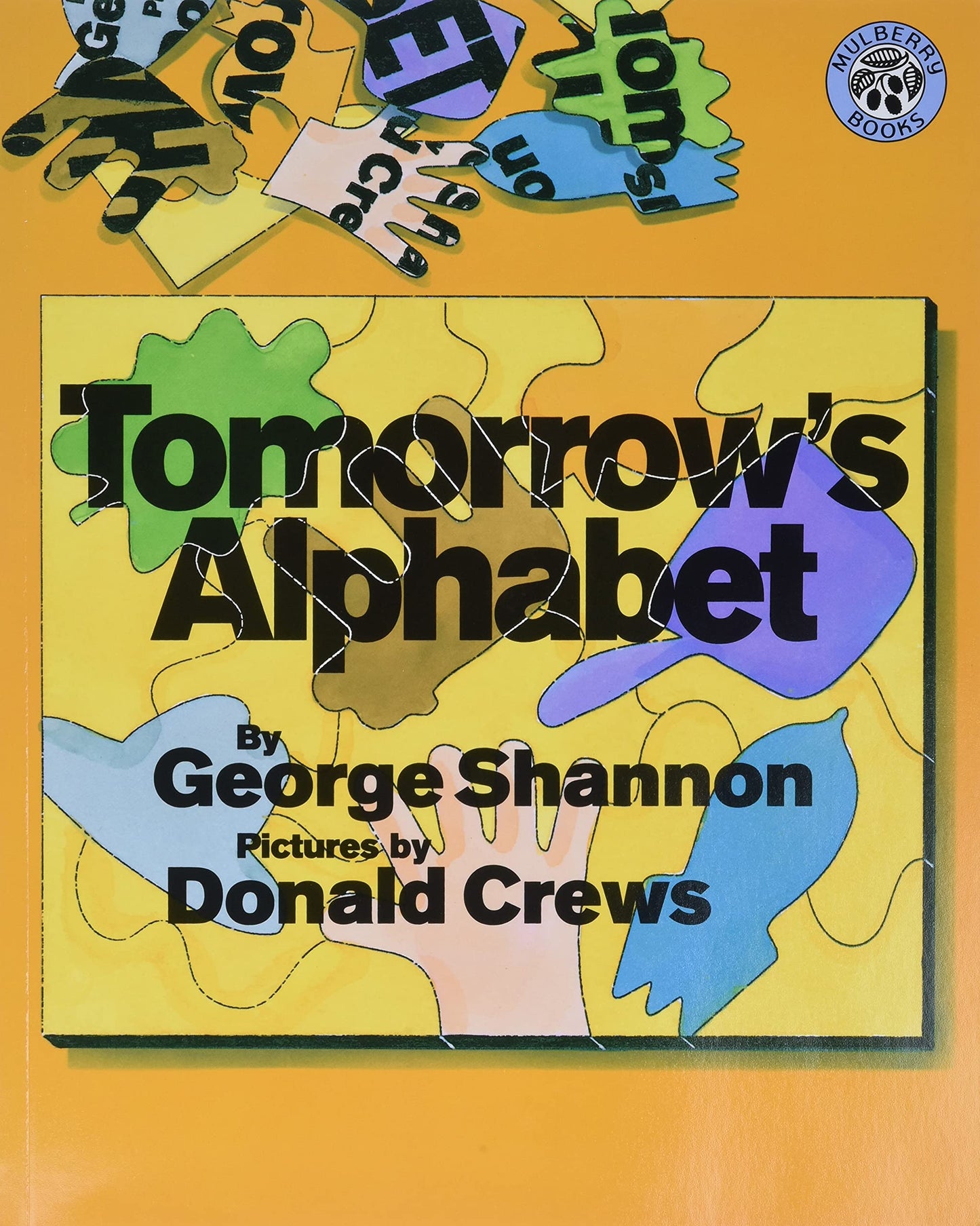 Tomorrow's Alphabet: An Imaginative Picture Book About Wonder and Possibility for Kids (Ages 4-8) (Mulberry Books)