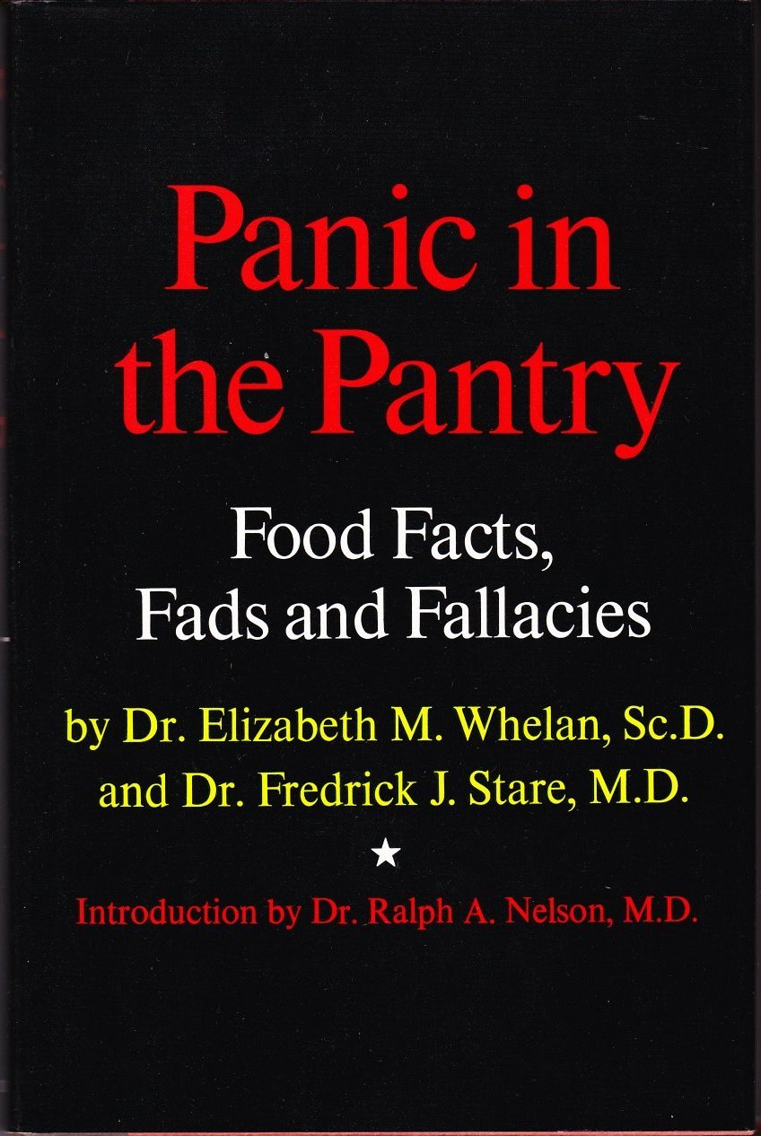 Panic in the pantry: Food facts, fads, and fallacies