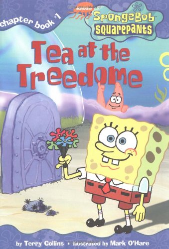 Tea at the Treedome (SPONGEBOB SQUAREPANTS CHAPTER BOOKS)
