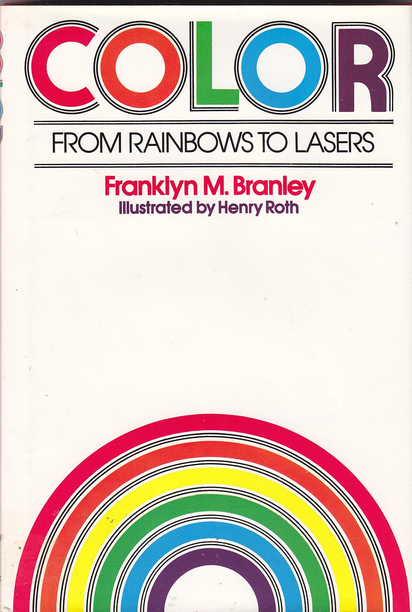 Color From Rainbows to Lasers