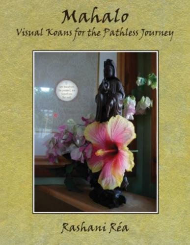Mahalo: Visual Koans for the Pathless Journey