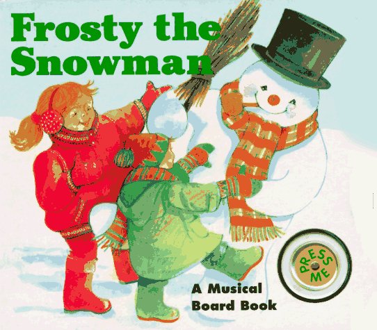 Frosty the Snowman Board Book (Musical Board Book)