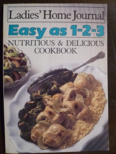 EASY AS 1-2-3: NUTRITIOUS & DELICIOUS COOKBOOK