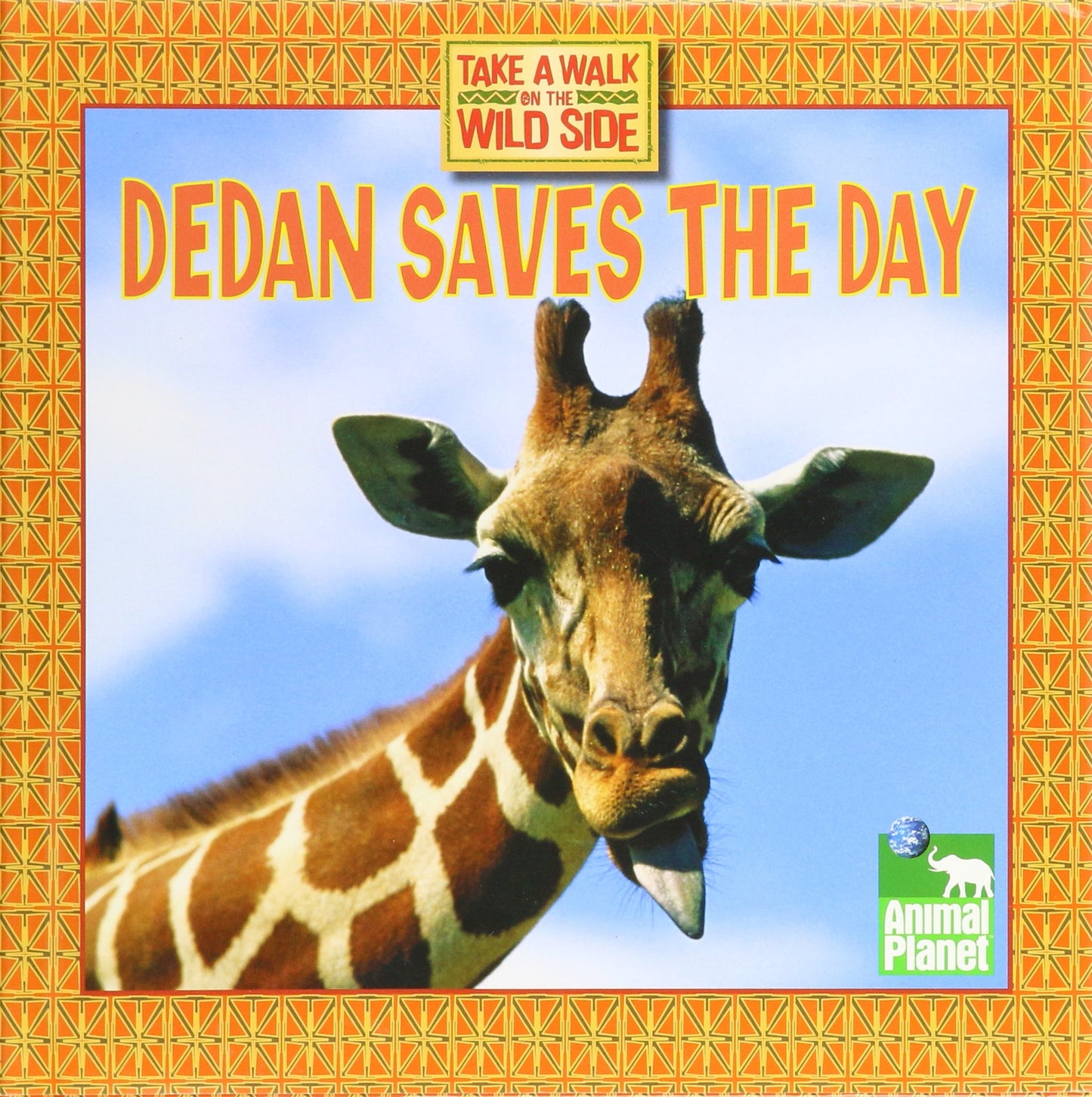Dedan Saves the Day: Take a Walk on the Wild Side