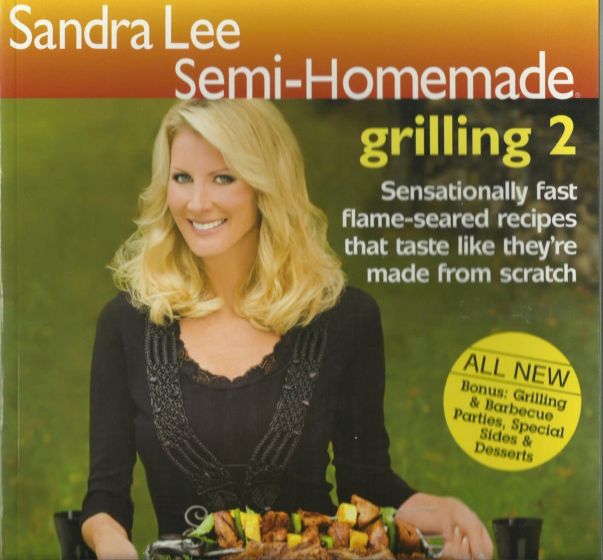 Sandra Lee Semi-Homemade Grilling 2