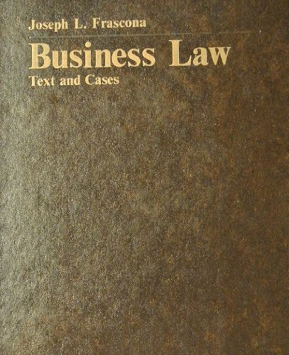Business law: Text and cases