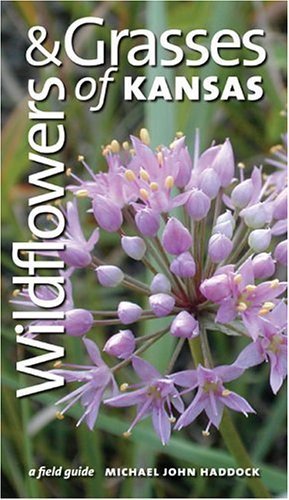 Wildflowers and Grasses of Kansas: A Field Guide - 2137