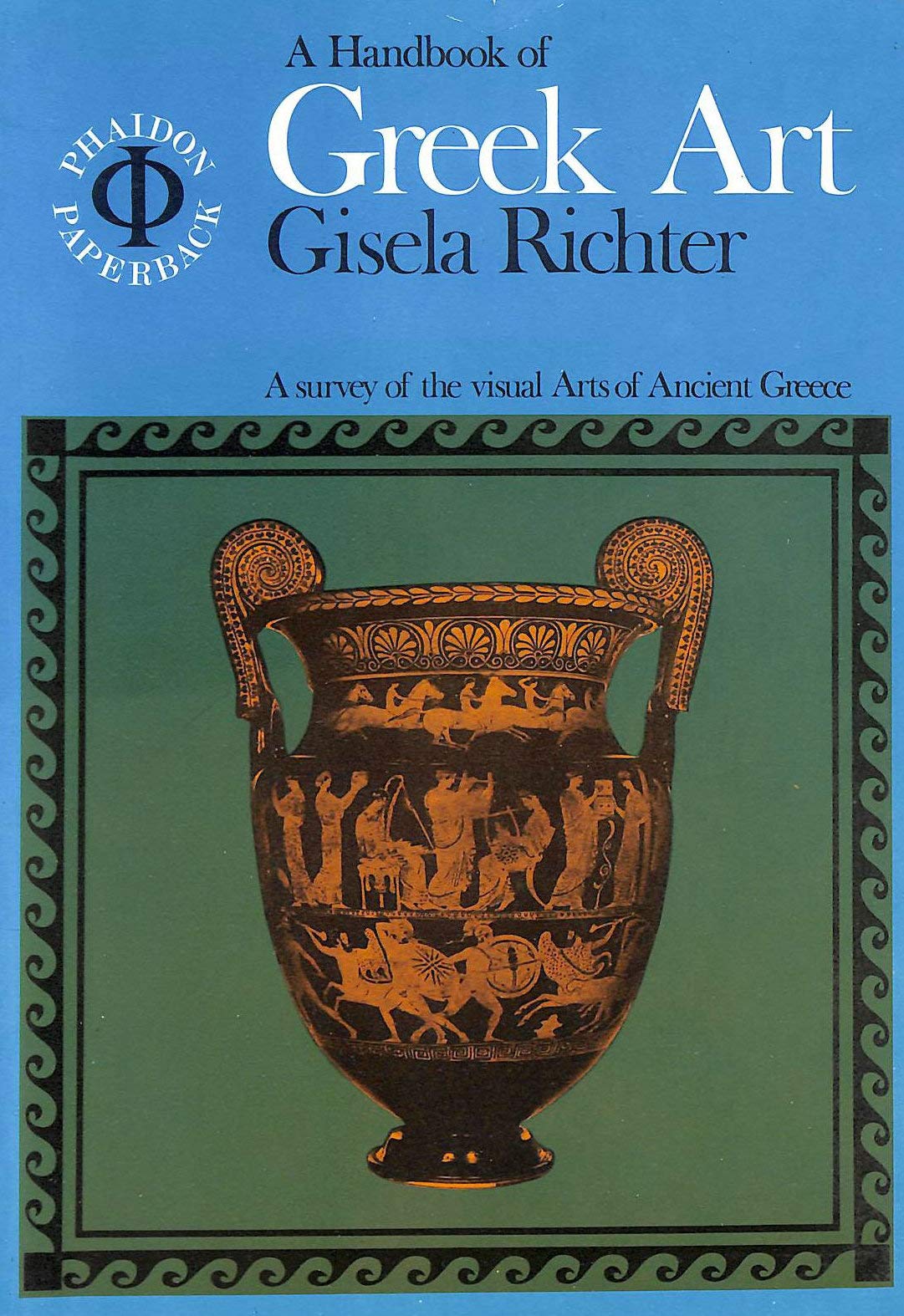 A handbook of Greek art (Phaidon paperback)