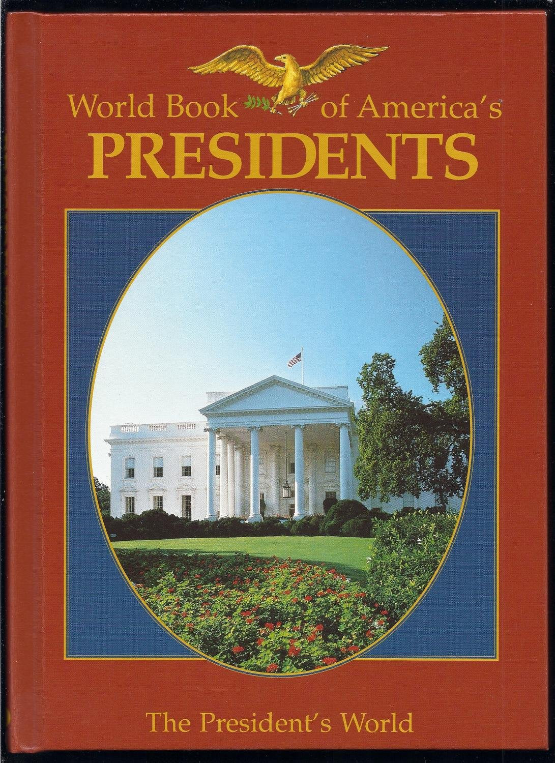 World Book of America's Presidents