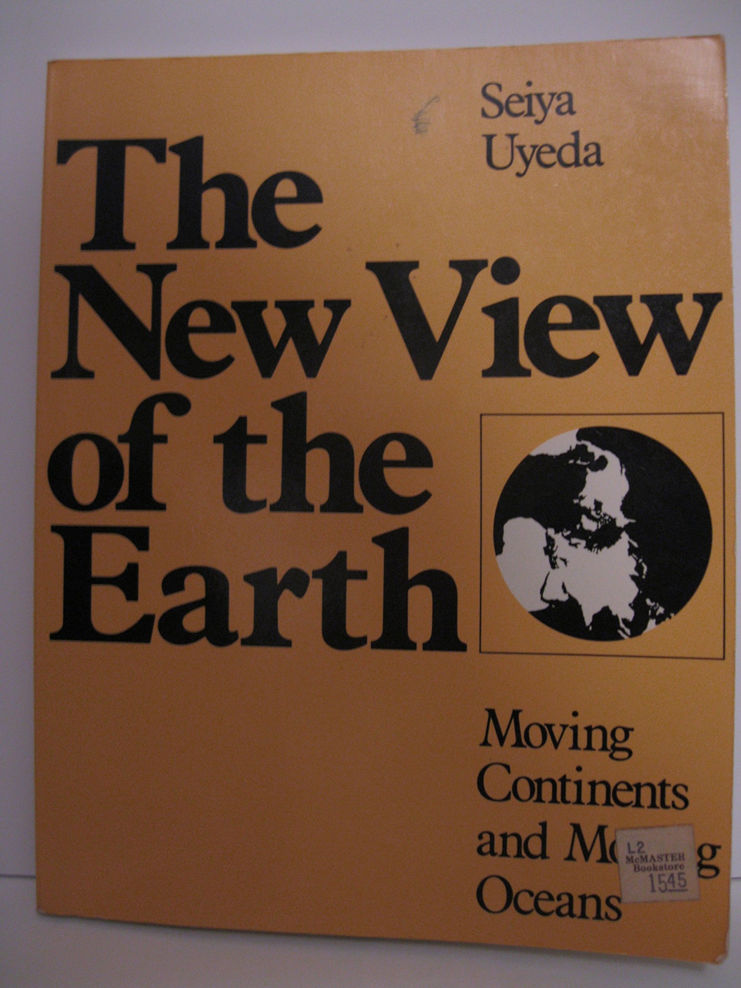 The New View of the Earth: Moving Continents and Moving Oceans