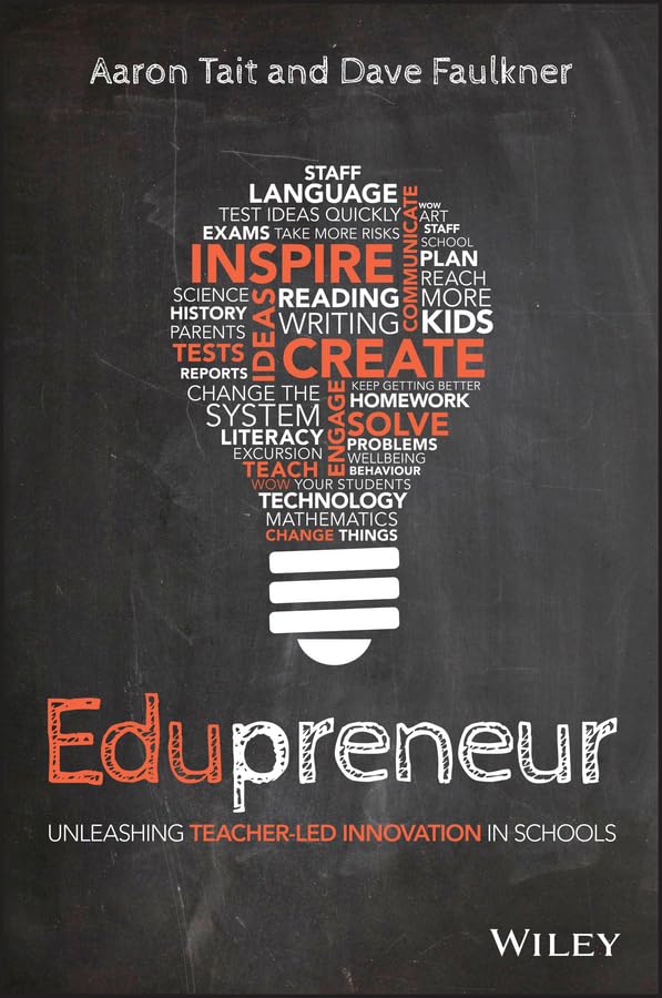 EDUPRENEUR: UNLEASHING TEACHER LED INNOVATION IN SCHOOLS