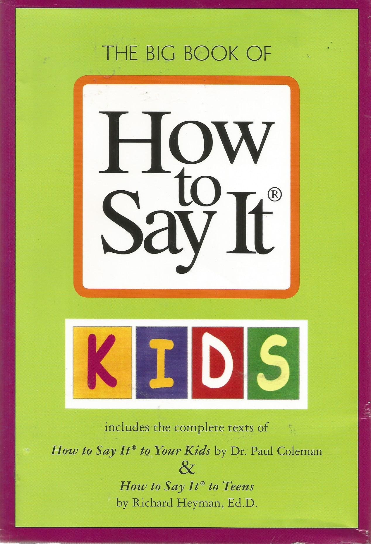 The Big Book Of How To Say It (How To Say It And How To Say It At Work)