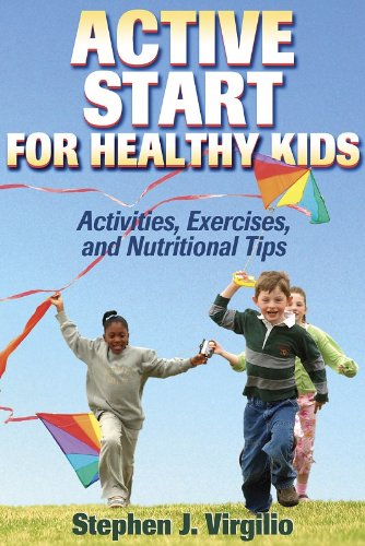 Active Start for Healthy Kids: Activities, Exercises, and Nutritional Tips