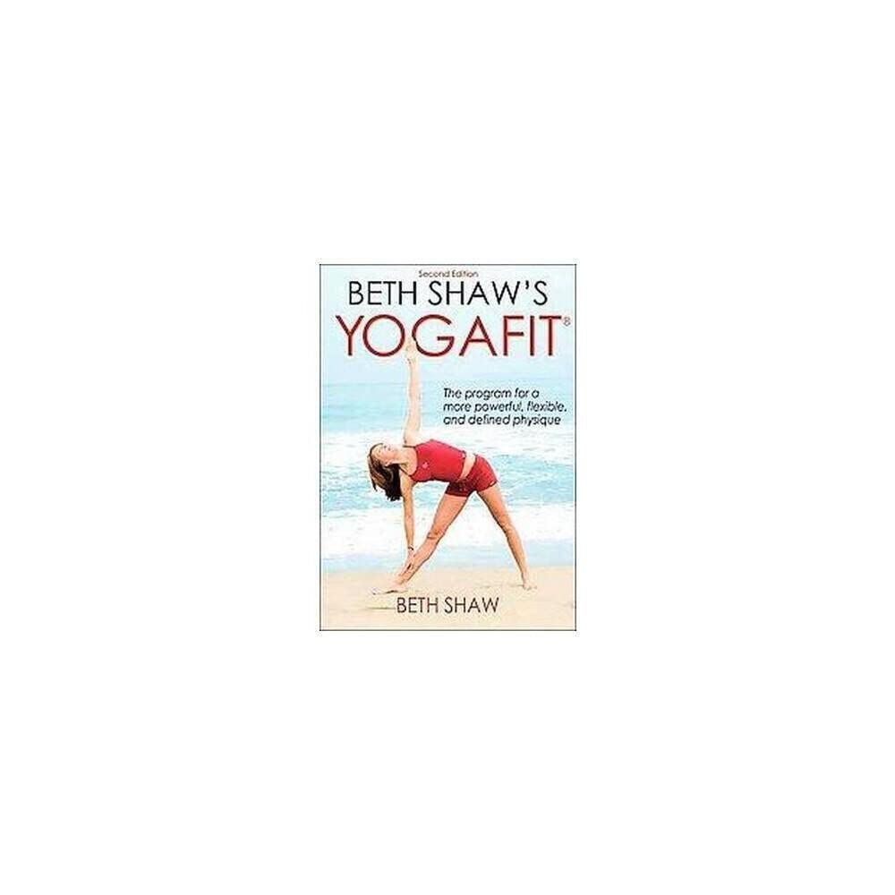 Beth Shaw's Yogafit - 2nd Edition